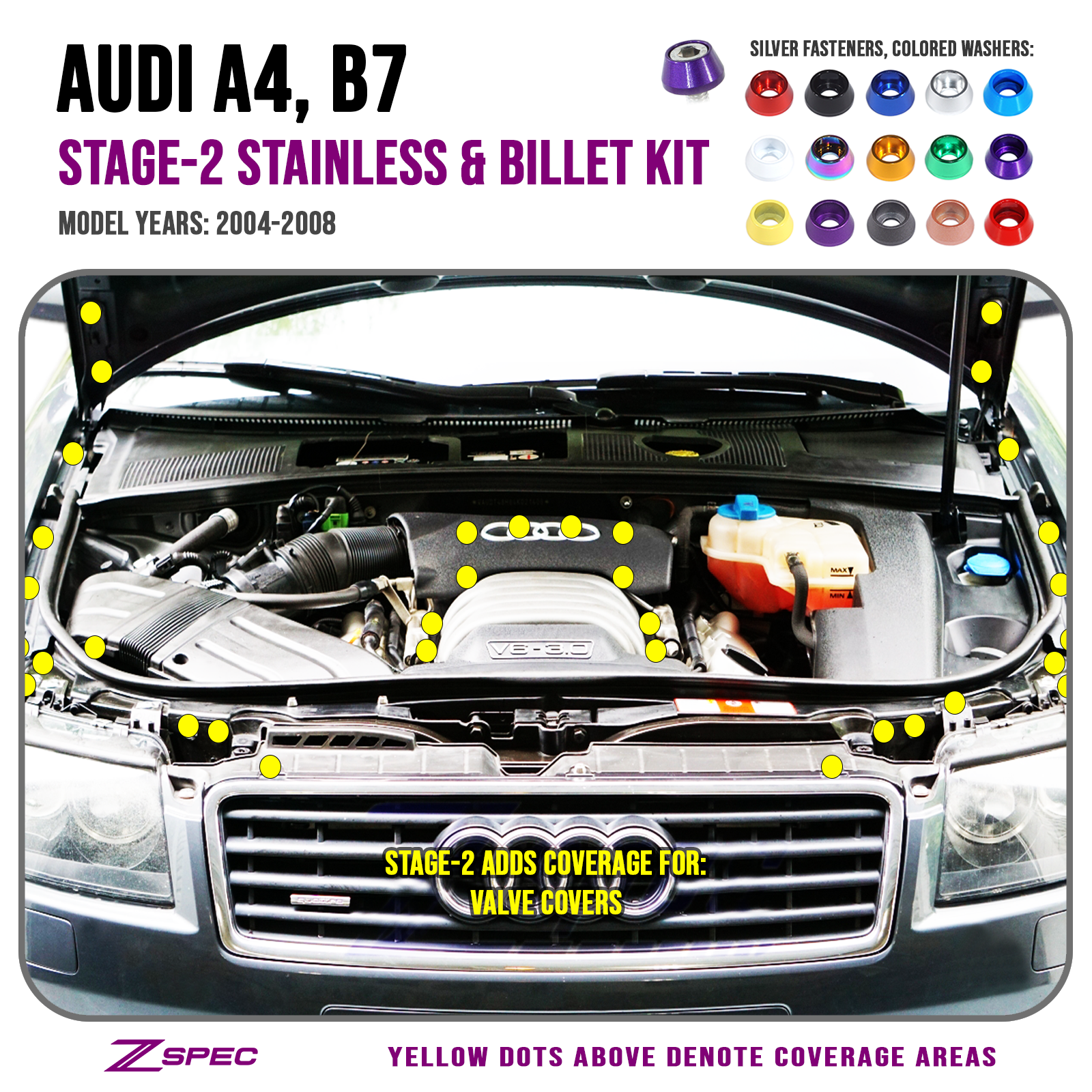 ZSPEC Stage-2 Dress Up Bolts® Fastener Kit for '04-08 Audi A4 B7 3.0L, Stainless & Billet