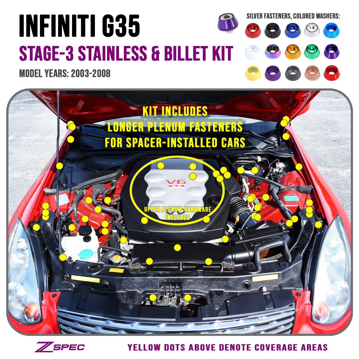 ZSPEC Stage-3 Dress Up Bolts® Fastener Kit for '03-08 Infiniti G35 w/ Plenum Spacer, Stainless & Billet