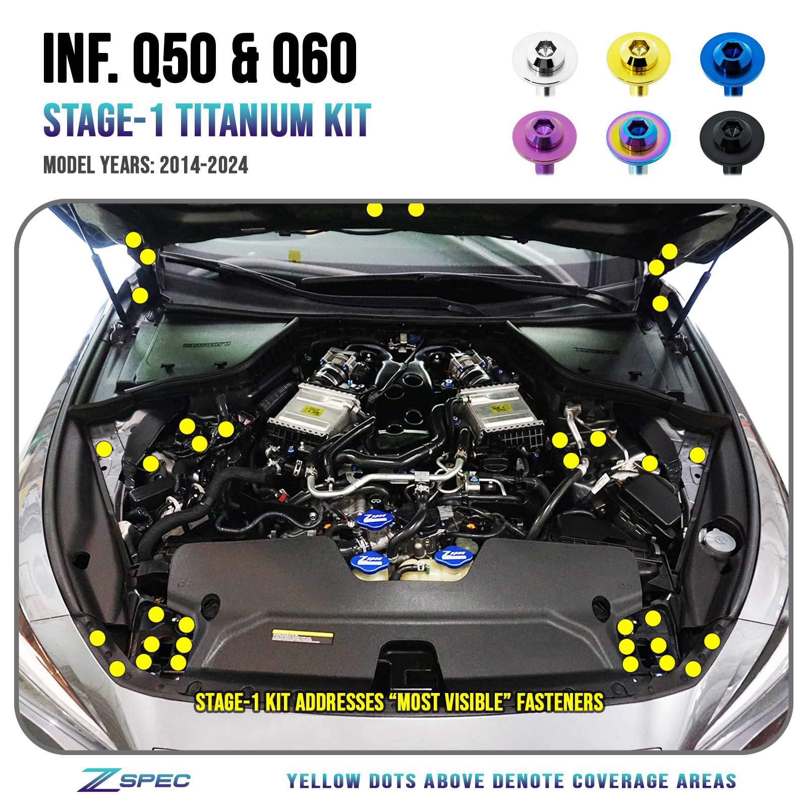 ZSPEC Stage-1 Dress Up Bolts® Fastener Kit for Infiniti Q50/Q60 w/VR30DDTT, Titanium