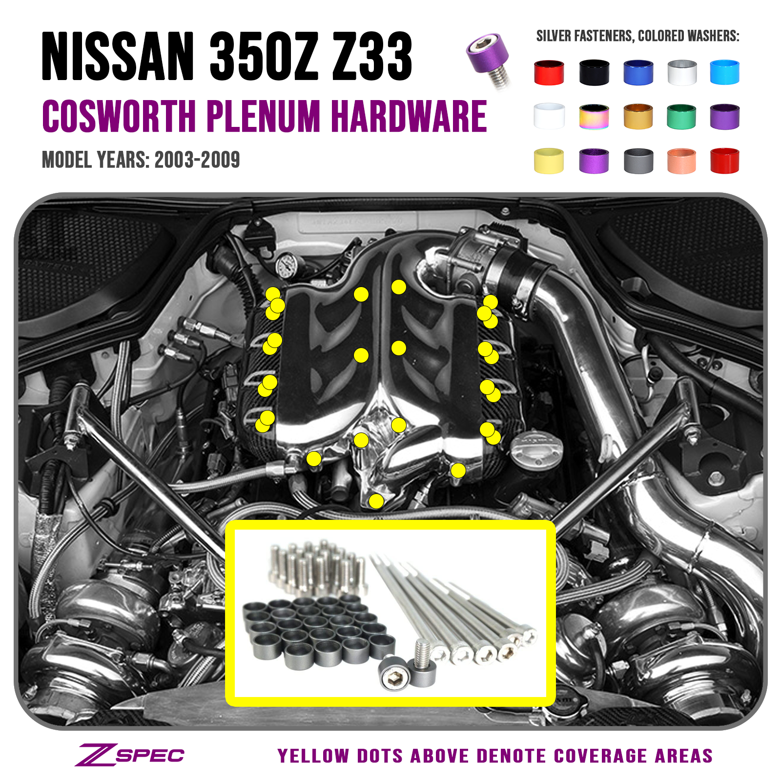 ZSPEC Plenum Fastener Kit for '03-06 Nissan 350z COSWORTH Plenum, Stainless & Billet
